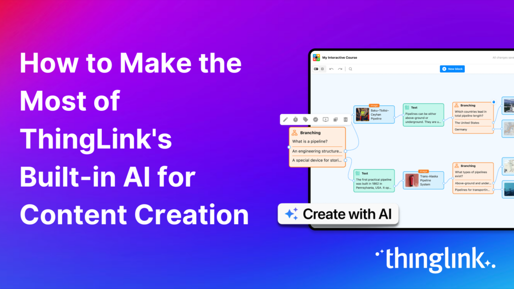 Featured picture of post "What is the Next Generation of ThingLink? FAQs on the New AI-Assisted Creation Flow, Interface and CoPilot"
